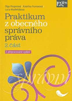 Kateřina Frumarová: Praktikum z obecného správního práva