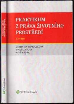 Veronika Tomoszková: Praktikum z práva životního prostředí