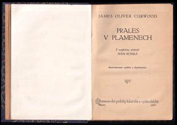 James Oliver Curwood: Prales v plamenech