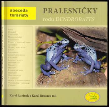Karel Rozinek: Pralesničky rodu Dendrobates