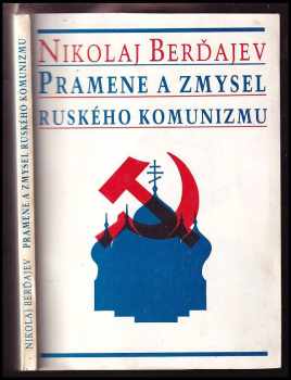 Pramene a zmysel ruského komunizmu