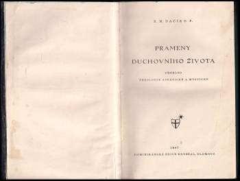 Reginald Maria Dacík: Prameny duchovního života