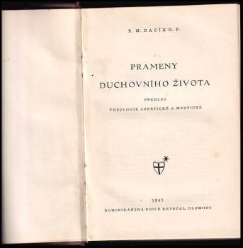 Reginald Maria Dacík: Prameny duchovního života