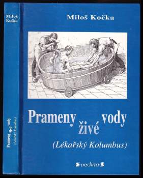 Prameny živé vody : Lékařský Kolumbus