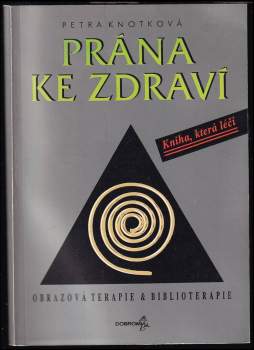 Petra Knotková: Prána ke zdraví