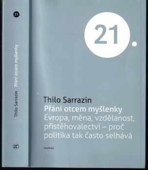 Thilo Sarrazin: Přání otcem myšlenky