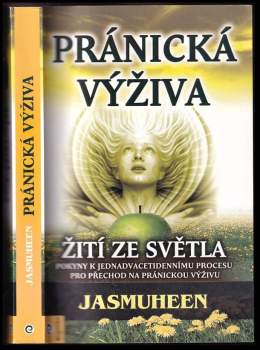 Jasmuheen: Pránická výživa
