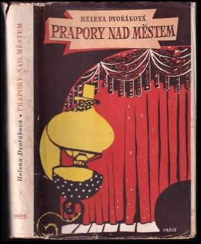 Helena Dvořáková: Prapory nad městem