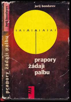 Prapory žádají palbu