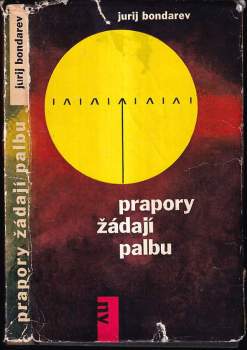 Prapory žádají palbu