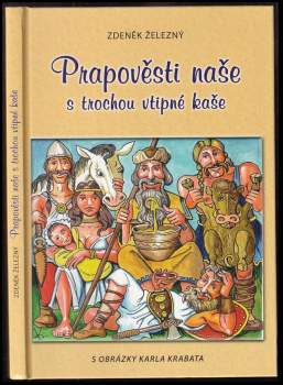 Prapověsti naše s trochou vtipné kaše