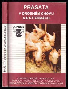 Jan Hájek: Prasata v drobném chovu a na farmách