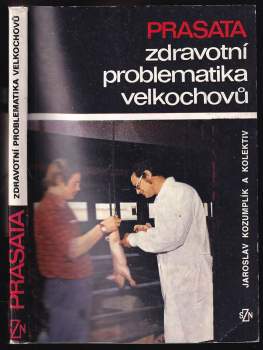 Prasata - zdravotní problematika velkochovů