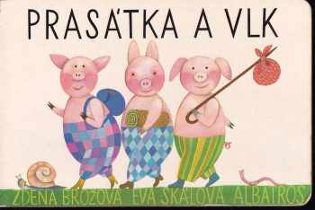 Zdena Brožová: Prasátka a vlk