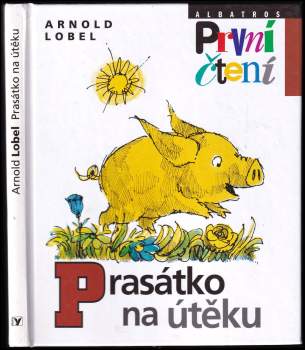 Arnold Lobel: Prasátko na útěku
