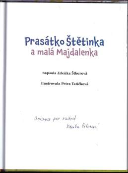 Zdeňka Šiborová: Prasátko Štětinka a malá Majdalenka