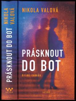 Nikola Valová: Prásknout do bot