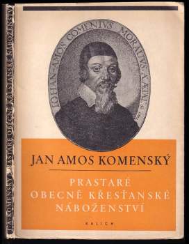 Jan Amos Komenský: Prastaré obecně křesťanské náboženství