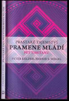 Peter Kelder: Prastaré tajemství pramene mládí