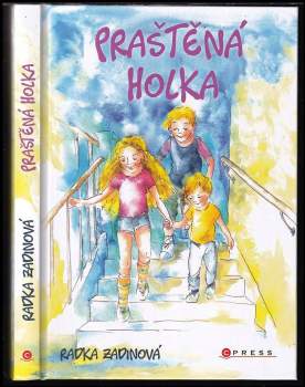 Radka Zadinová: Praštěná holka