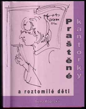 Praštěné kantorky a roztomilé děti
