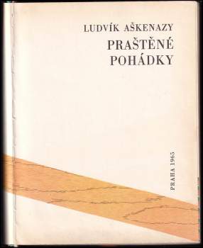Ludvík Aškenazy: Praštěné pohádky