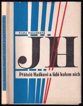 Přátelé Haškovi a lidé kolem nich