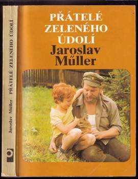 Přátelé Zeleného údolí - Jaroslav Müller (1981, Profil) - ID: 793005