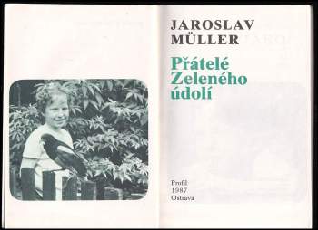 Jaroslav Müller: Přátelé Zeleného údolí