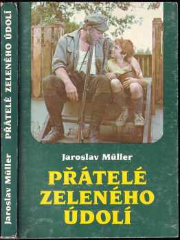 Přátelé Zeleného údolí - Jaroslav Müller (1987, Profil) - ID: 463528
