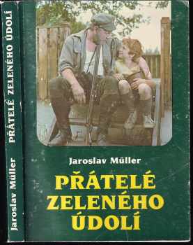 Přátelé Zeleného údolí - Jaroslav Müller (1987, Profil) - ID: 672921