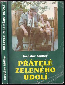 Přátelé Zeleného údolí - Jaroslav Müller (1987, Profil) - ID: 767866