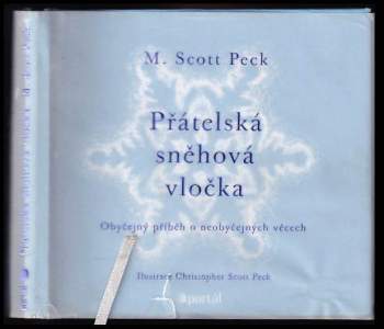 M. Scott Peck: Přátelská sněhová vločka