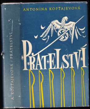 Antonina Dmitrijevna Koptjajeva: Přátelství