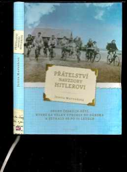 Přátelství navzdory Hitlerovi
