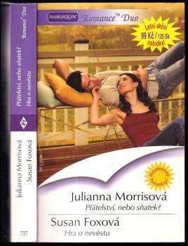 Přátelství, nebo sňatek?, Hra o nevěstu