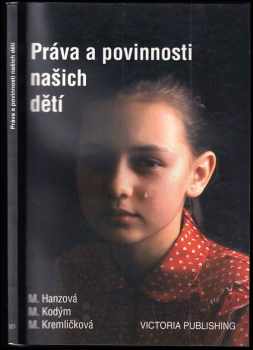 Marie Hanzová: Práva a povinnosti našich dětí