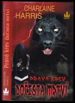 Charlaine Harris: Pravá krev 5 - Dočista mrtví