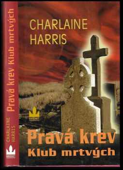 Charlaine Harris: Pravá krev, Dočista mrtví