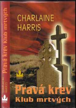Charlaine Harris: Pravá krev, Klub mrtvých
