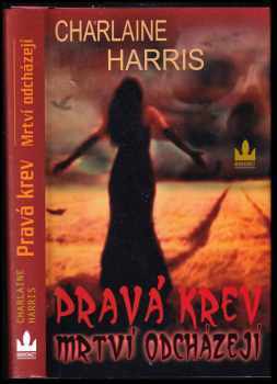 Charlaine Harris: Pravá krev