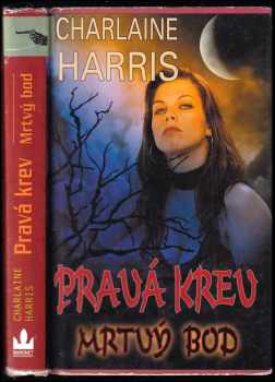 Charlaine Harris: Pravá krev, Mrtvý bod