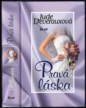 Jude Deveraux: Pravá láska