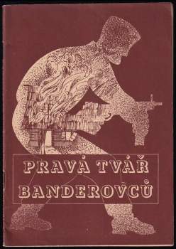 Pravá tvář banderovců
