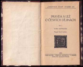 Karel Jeřábek: Pravda a lež o českých dějinách I. - II. + Mravní výchova a škola - SVÁZÁNO V JEDNOM SVAZKU