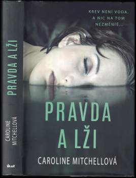 Caroline Mitchell: Pravda a lži