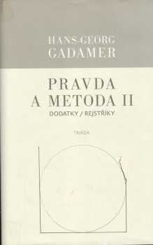 Pravda a metoda II