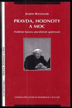 Benedikt: Pravda, hodnoty a moc