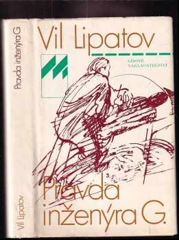 Vil' Vladimirovič Lipatov: Pravda inženýra G