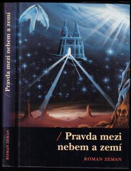 Pravda mezi nebem a zemí